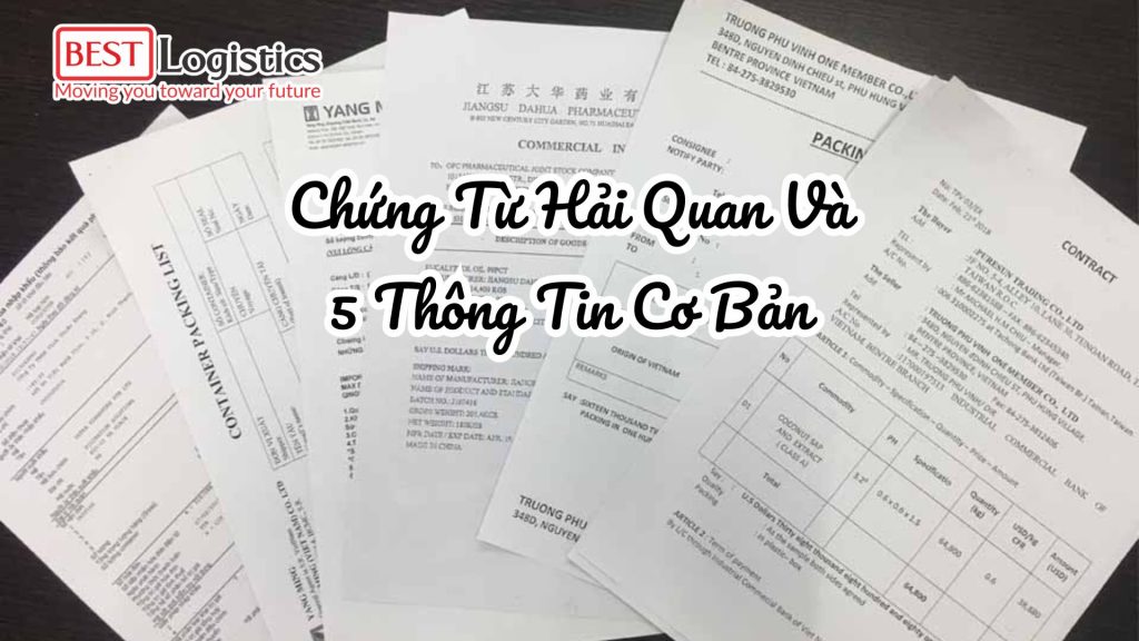 Chứng Từ Hải Quan Và 5 Thông Tin Cơ Bản