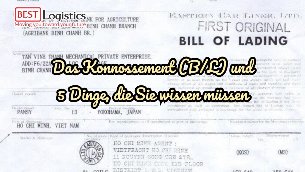 Das Konnossement (B/L) und 5 Dinge, die Sie wissen müssen