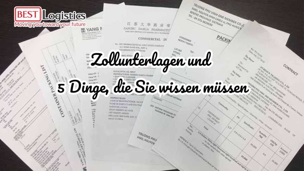 Zollunterlagen und 5 Dinge, die Sie wissen müssen