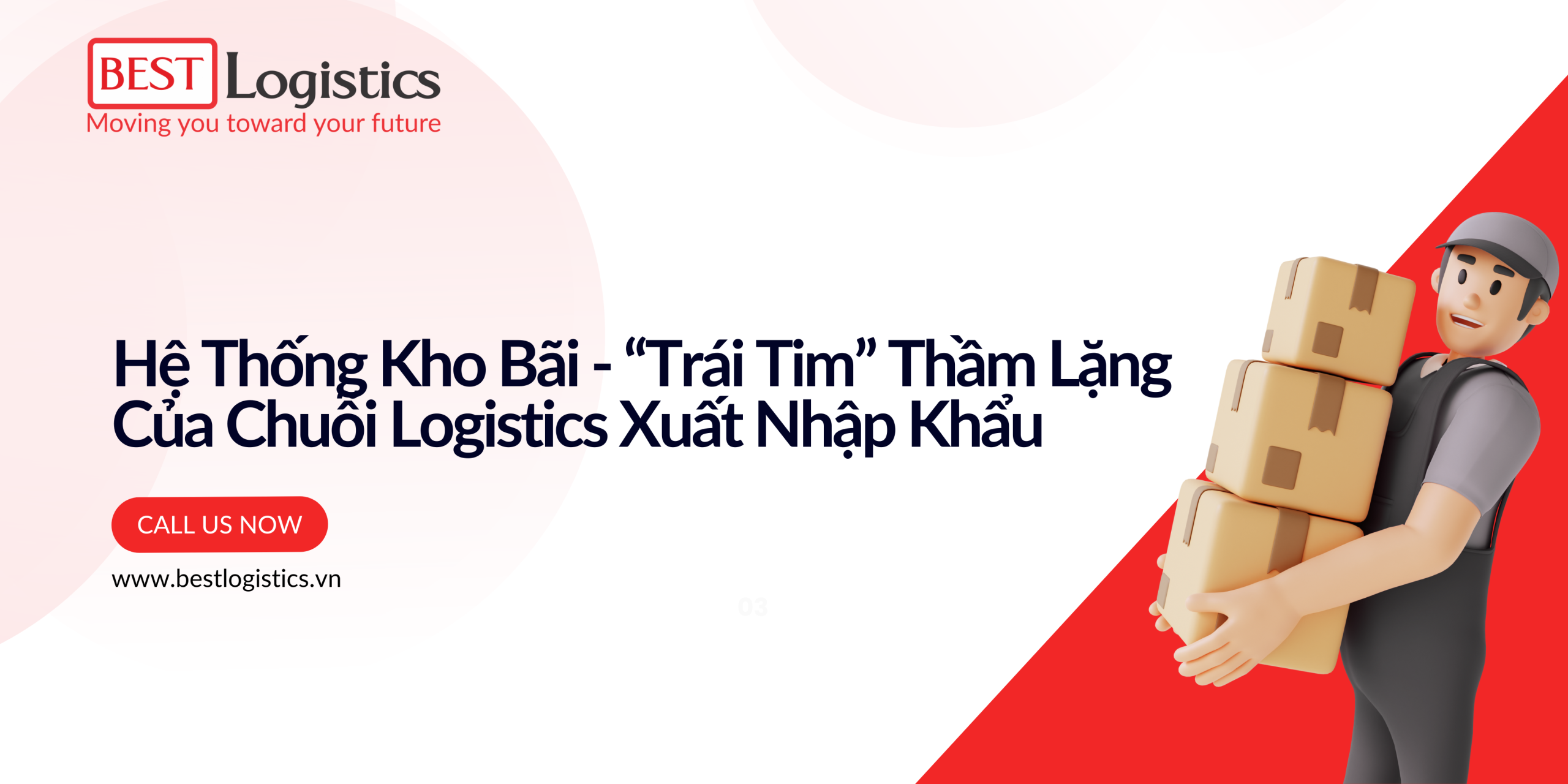 Hệ Thống Kho Bãi – “Trái Tim” Thầm Lặng Của Chuỗi Logistics Xuất Nhập Khẩu