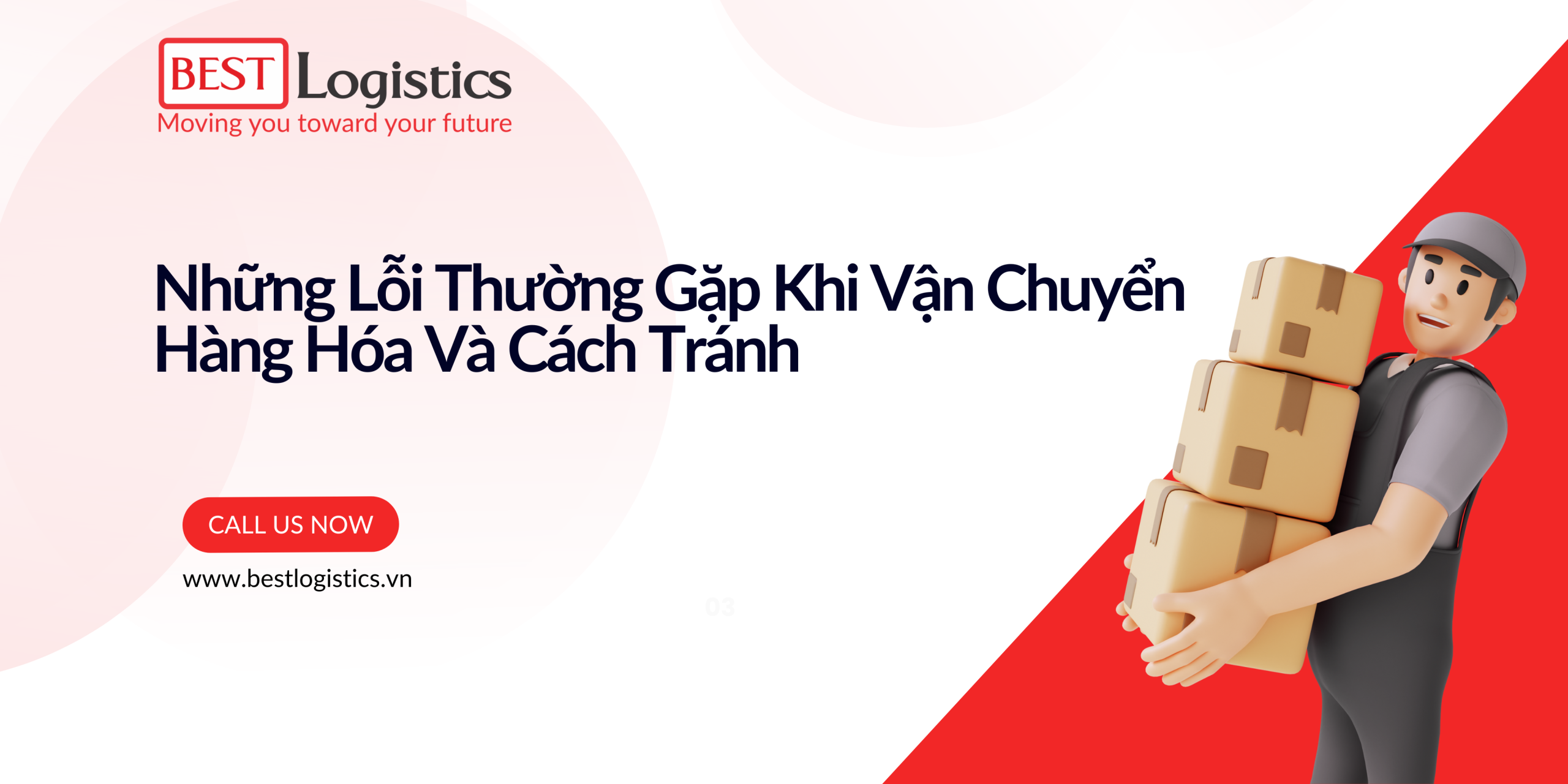 Những Lỗi Thường Gặp Khi Vận Chuyển Hàng Hóa Và Cách Tránh
