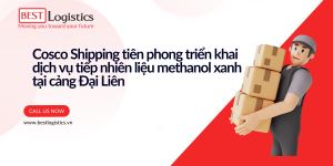Cosco Shipping tiên phong triển khai dịch vụ tiếp nhiên liệu methanol xanh tại cảng Đại Liên