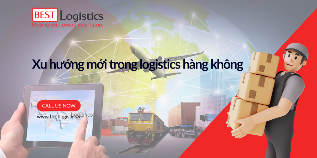 Xu hướng mới trong logistics hàng không