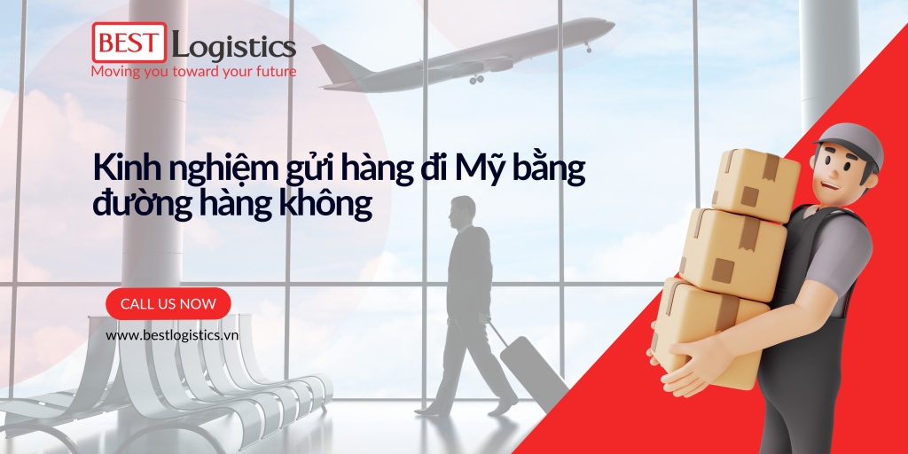 Kinh nghiệm gửi hàng đi Mỹ bằng đường hàng không: Tiết kiệm chi phí và đảm bảo an toàn