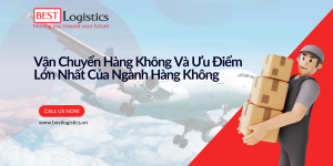 Vận Chuyển Hàng Không Và Ưu Điểm Lớn Nhất Của Ngành Hàng Không