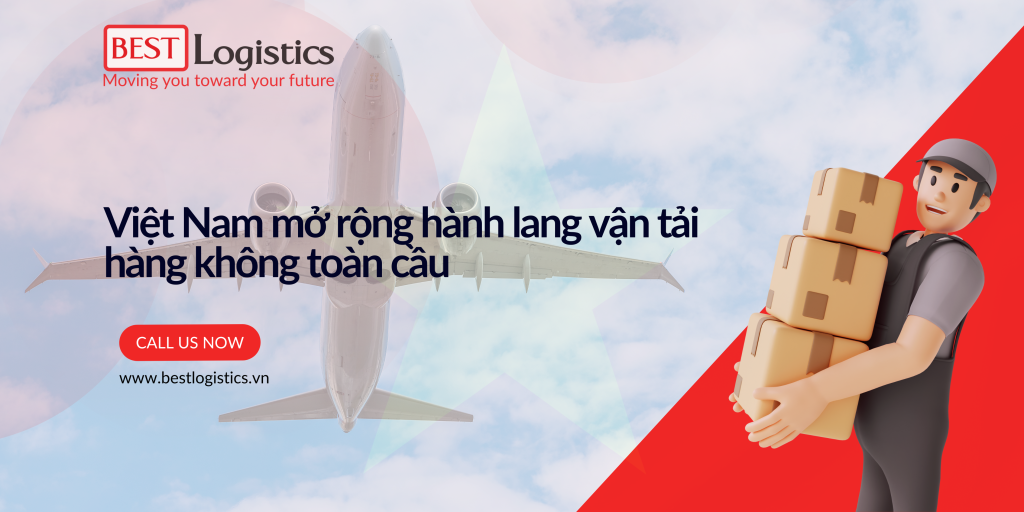 Việt Nam mở rộng hành lang vận tải hàng không toàn cầu