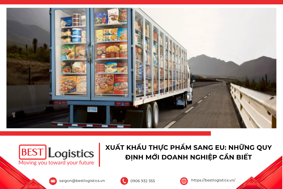 Xuất khẩu thực phẩm sang EU cần đáp ứng những quy định nào? Cùng tìm hiểu các yêu cầu mới về an toàn thực phẩm, nhãn mác, hồ sơ và những lưu ý giúp doanh nghiệp thông quan thuận lợi.