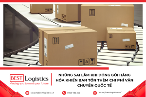 Những sai lầm khi đóng gói hàng hóa khiến bạn tốn thêm chi phí vận chuyển quốc tế