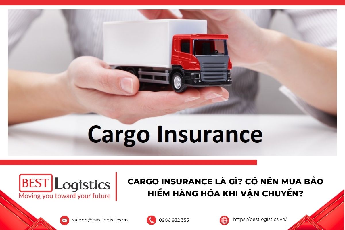 Cargo Insurance bảo hiểm hàng hóa trong quá trình vận chuyển