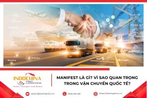 Manifest là bản lược khai hàng hóa trong vận chuyển quốc tế